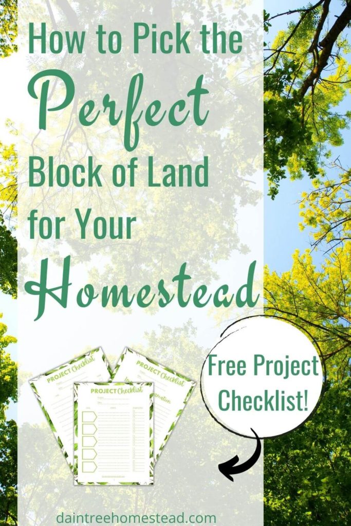 How to Pick the Perfect Block of Land for Your Homestead
